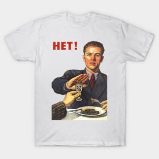 Soviet poster Anti-alcohol NET HET NO NYET НЕТ! T-Shirt